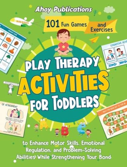 Play Therapy Activities for Toddlers