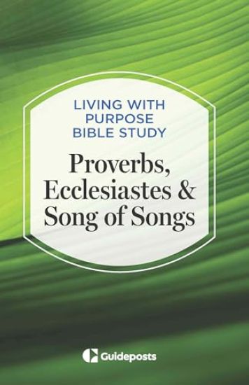 Proverbs, Ecclesiastes & Song of Songs