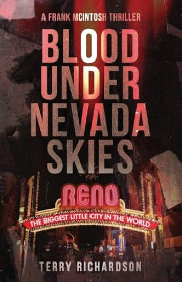 Blood Under Dark Nevada Skies: A Frank McIntosh Thriller