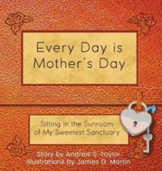 Every Day Is Mother's Day