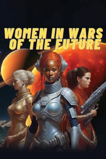 Women in Wars of the Future