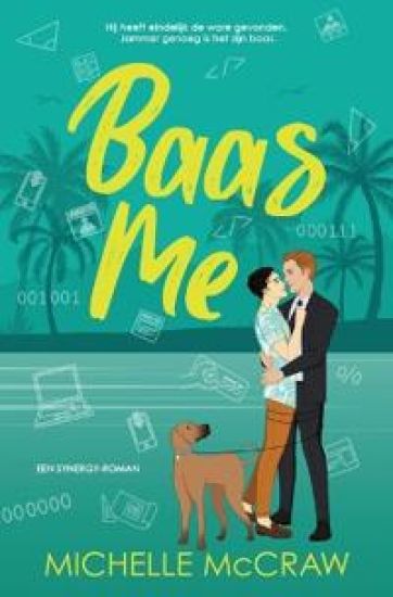 Baas me: Een baas-assistent romance op vakantie