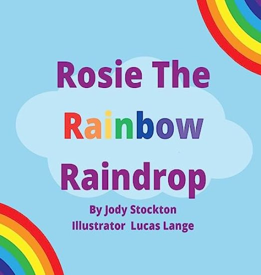 Rosie The Rainbow Raindrop