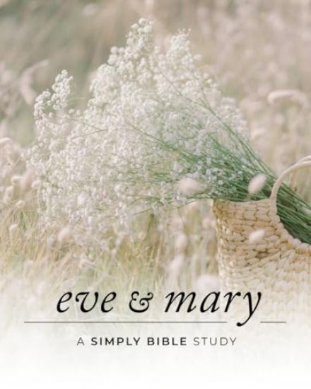 Eve & Mary