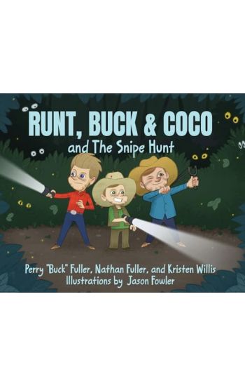 Runt, Buck & Coco and The Snipe Hunt