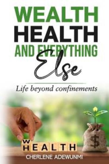 Wealth Health and Everything Else