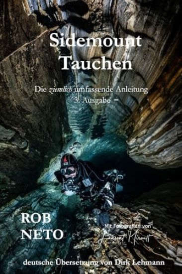 Sidemount Tauchen Die ziemlich umfassende Anleitung 3. Ausgabe -