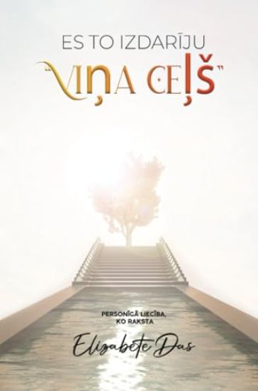 Es to izdariju "Vina cels" Latvian