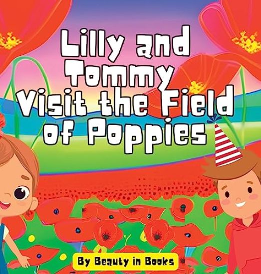 Lilly and Tommy Visit the Field of Poppies