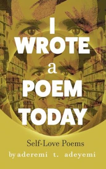 I WROTE a POEM TODAY