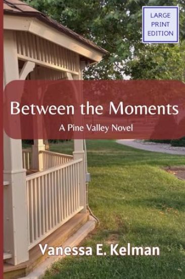 Between the Moments (Large Print)