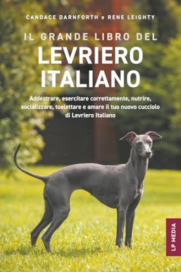 Il grande libro del Levriero Italiano