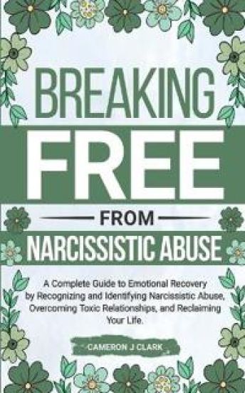 Breaking Free From Narcissistic Abuse
