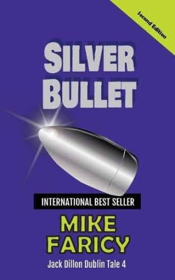 Silver Bullet: Jack Dillon Dublin Tale 4: Second Edition