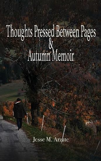 Thoughts Pressed Between Pages & Autumn Memoir