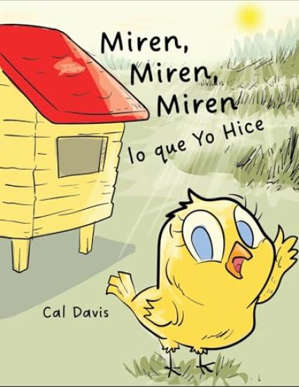 Miren, Miren, Miren lo que Yo Hicen