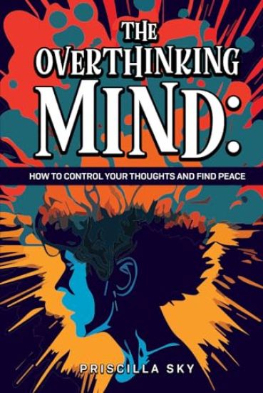 The Overthinking Mind