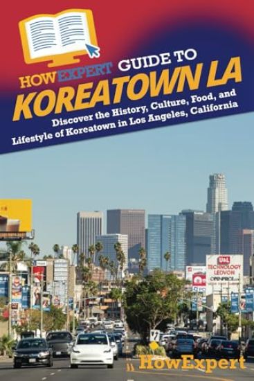 HowExpert Guide to Koreatown LA