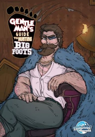 Gentleman's Guide To Hunting Bigfoots