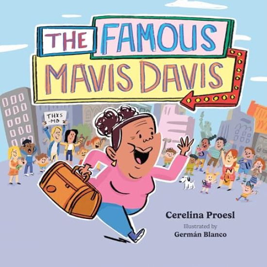 The Famous Mavis Davis, Emotional Bonding Children's Book on Nurturing Connections and Honoring Special Caregivers, Heartwarming Love Books for Kids
