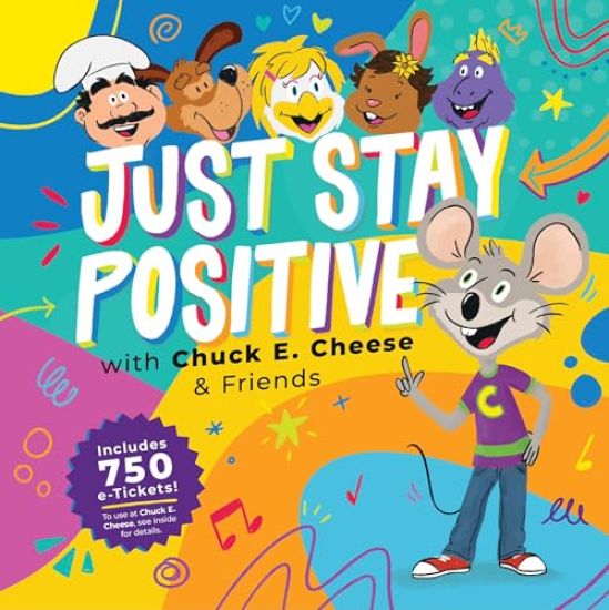 Chuck E. Cheese: Just Stay Positive