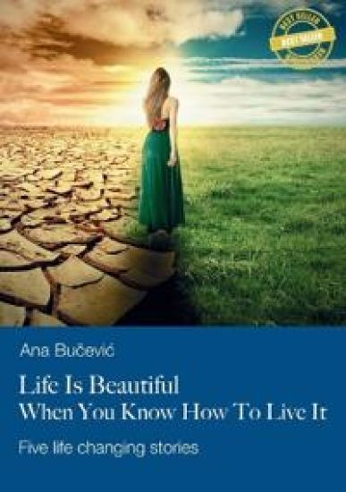 Life Is Beautiful When You Know How To Live It