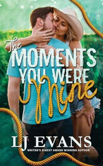 The Moments You Were Mine