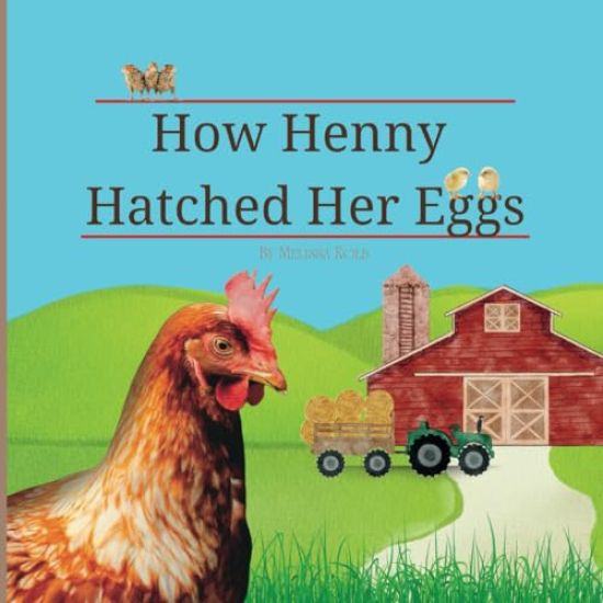 How Henny Hatched Her Eggs