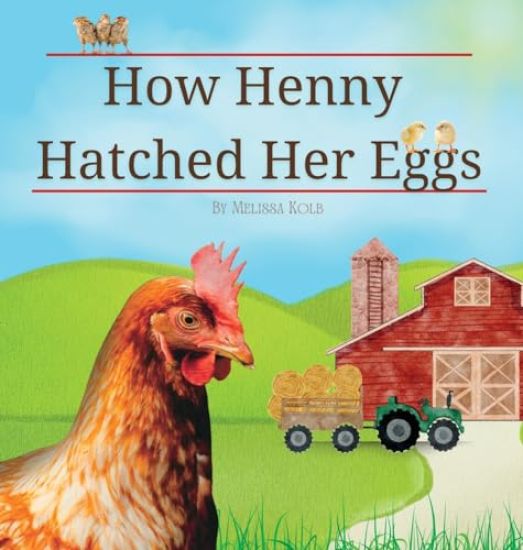 How Henny Hatched Her Eggs