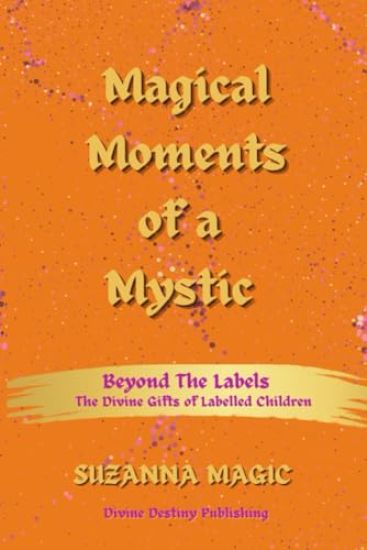 Magical Moments of a Mystic