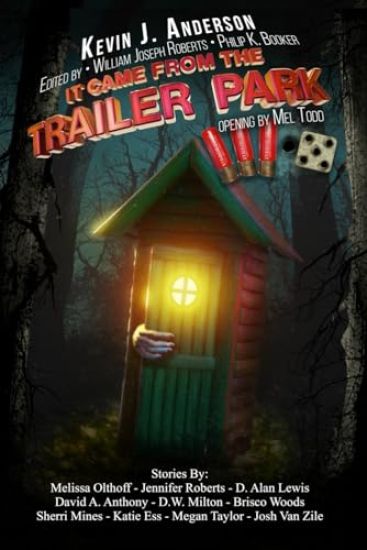 It Came From the Trailer Park