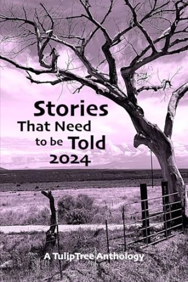 Stories That Need to Be Told 2024