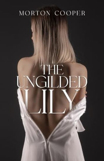 The Ungilded Lily