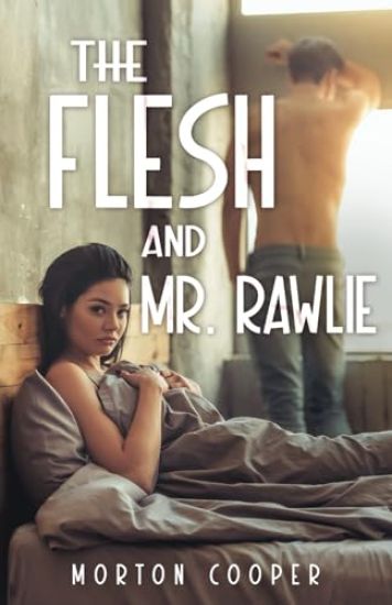 The Flesh - and Mr. Rawlie