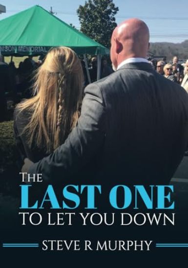 The Last One to Let You Down