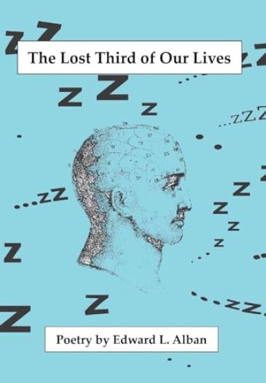 The Lost Third of Our Lives