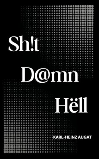 Sh!t D@mn Hëll