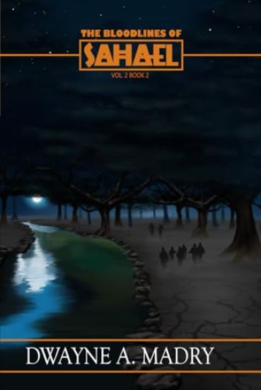 The Bloodlines of Sahael Volume Two Book Two