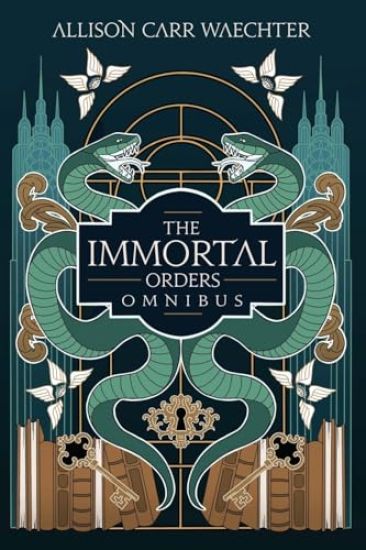 The Immortal Orders Omnibus