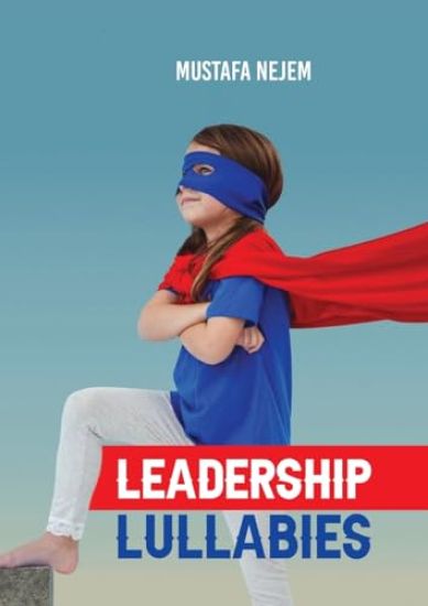 Leadership Lullabies