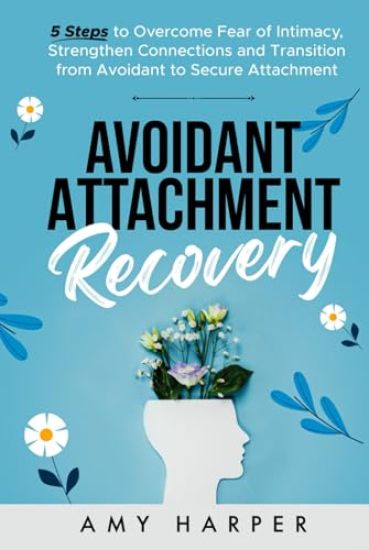 Avoidant Attachment Recovery