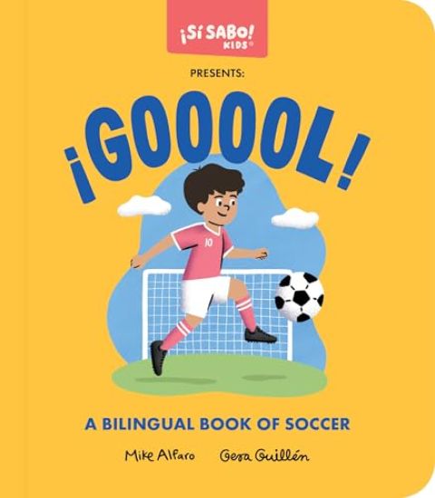 ¡Gooool!: A Soccer Book for Kids (Spanish and English)