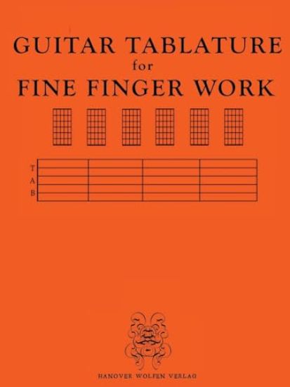GUITAR TABULATURE for FINE FINGER WORK
