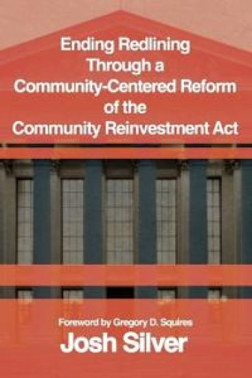 Ending Redlining through a Community-Centered Reform of the Community Reinvestment Act