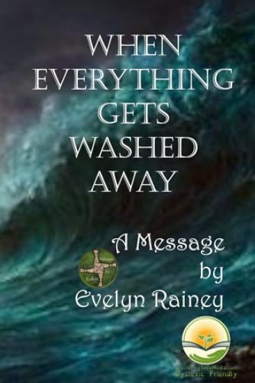 When Everything Gets Washed Away