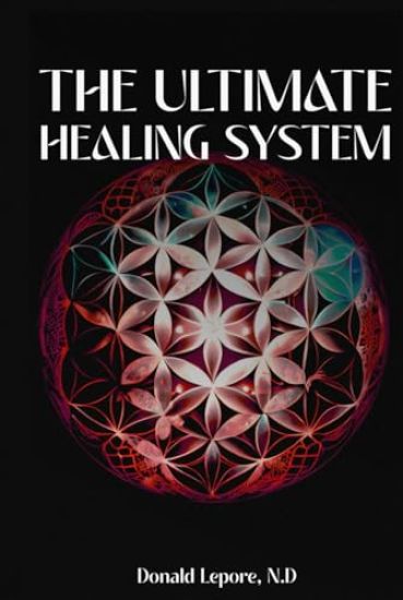 The Ultimate Healing System