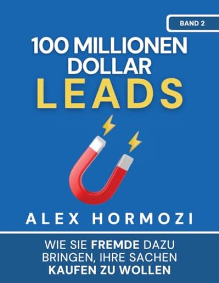 100 Millionen Dollar Leads