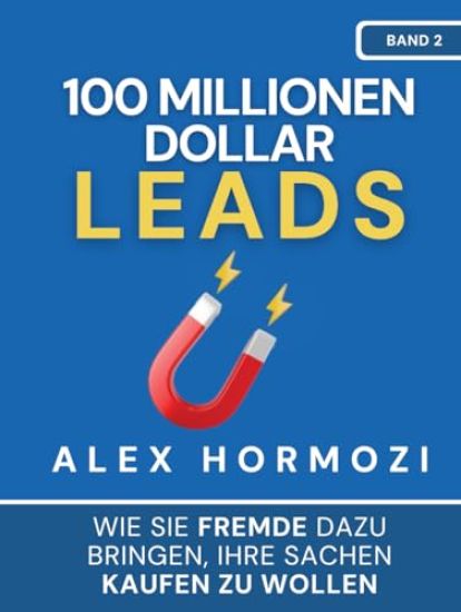 100 Millionen Dollar Leads