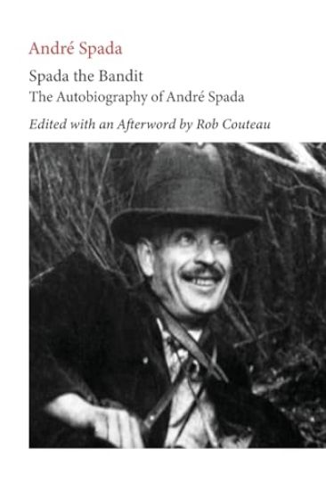 Spada the Bandit. Edited with Annotations and an Afterword by Rob Couteau