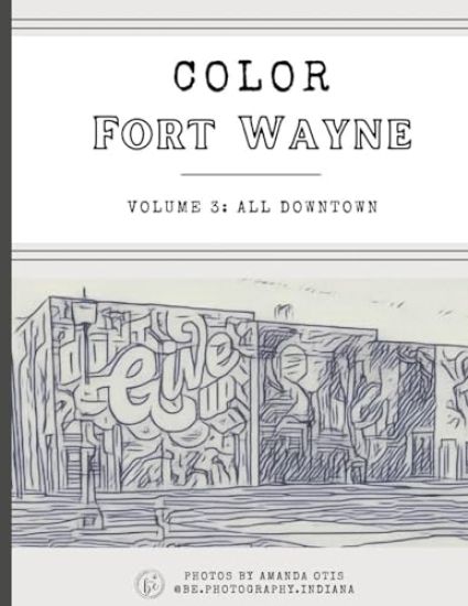 Color Fort Wayne Volume Three